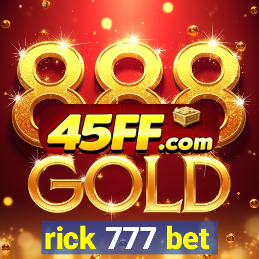 rick 777 bet